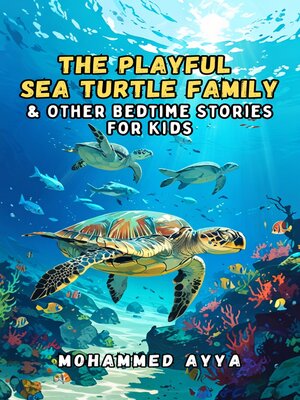 cover image of The Playful Sea Turtle Family